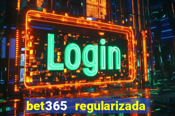 bet365 regularizada no brasil